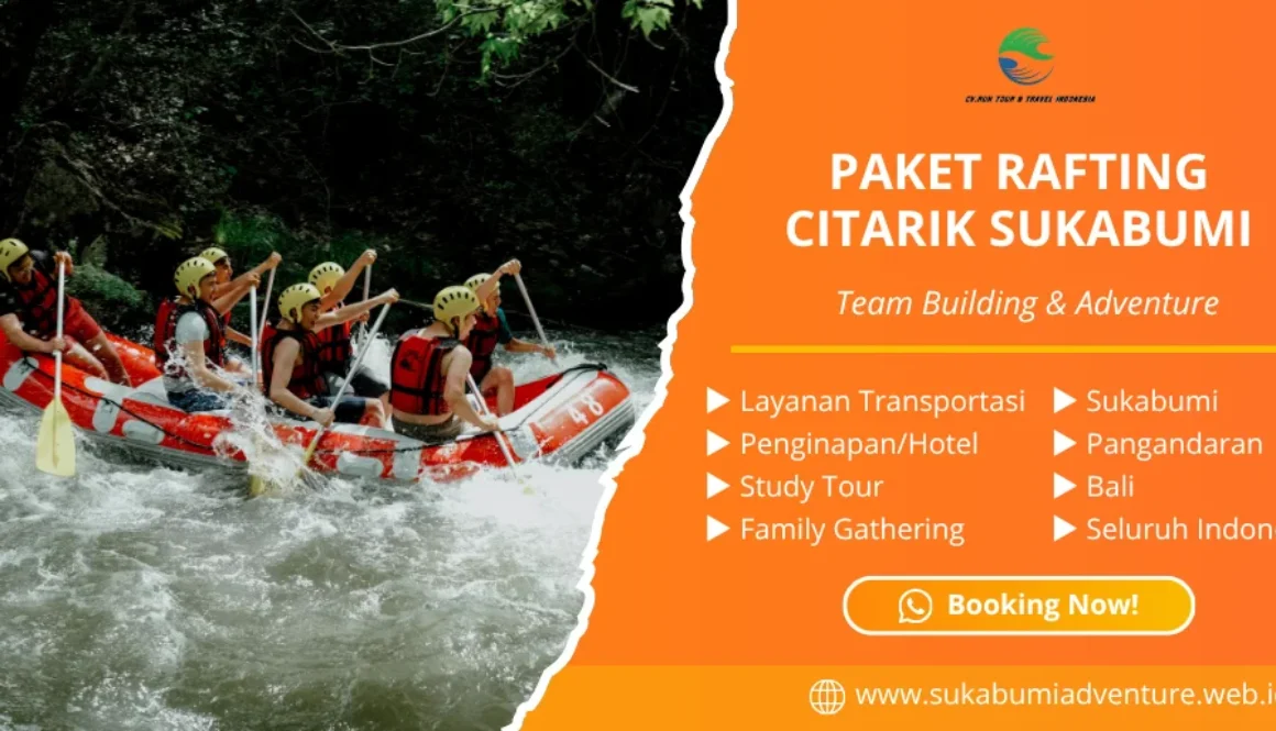 Paket Rafting Citarik Sukabumi